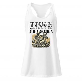 Tough Girls Wear Anchors Racerback Tank Top